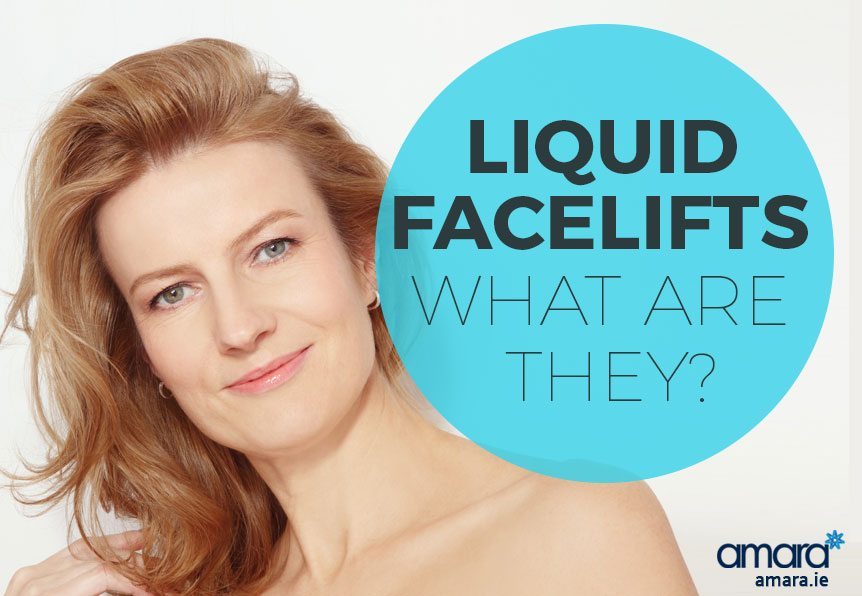 Liquid Facelifts - What Are They